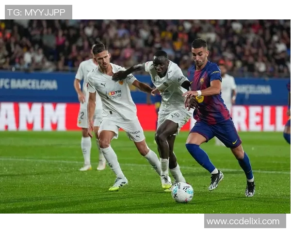 巴萨对阵巴伦西亚精彩转播时间及观看指南全解析